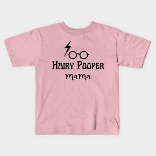 Hairy Pooper Dog Mom Gift Kids T-Shirt